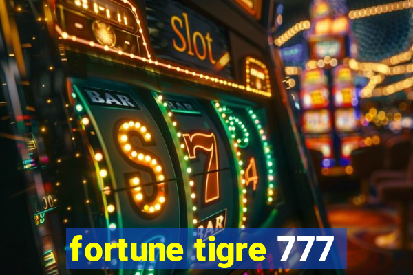 fortune tigre 777